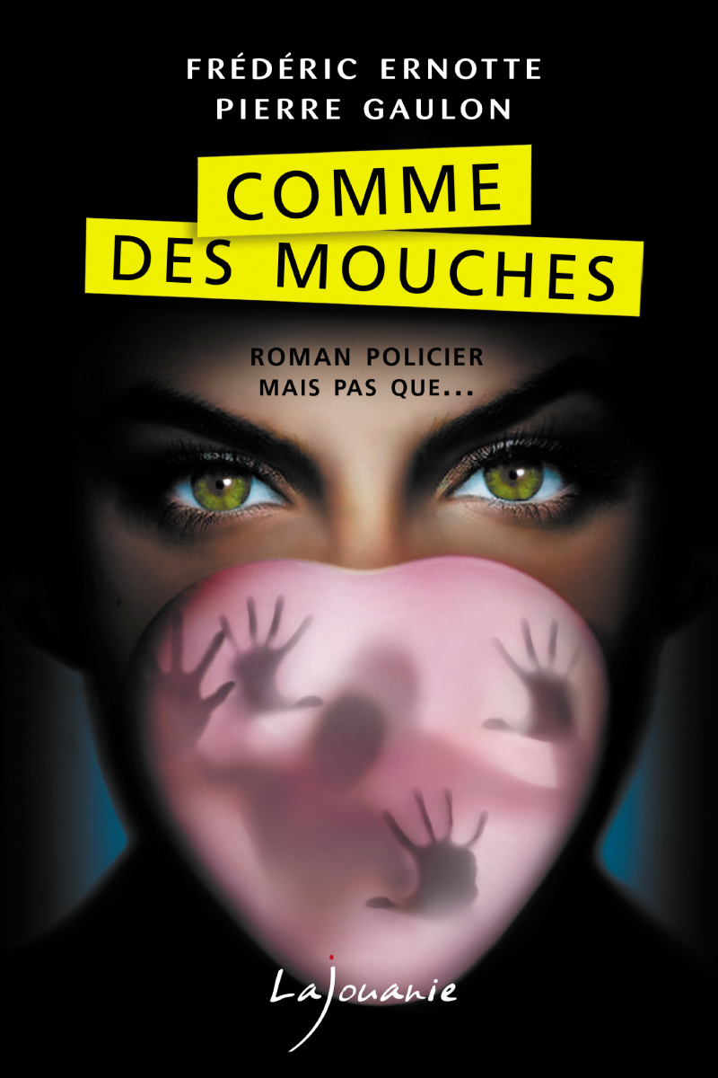 Comme des mouches