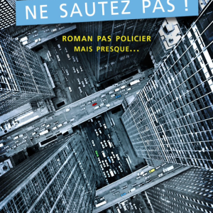 Ne sautez pas !